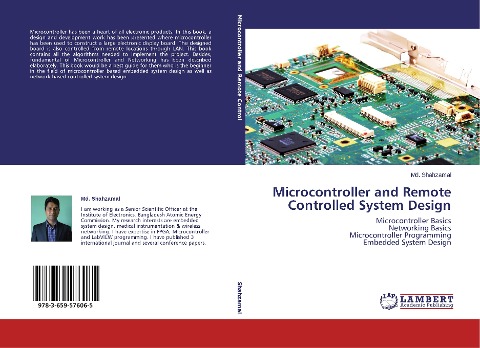 Microcontroller and Remote Controlled System Design: Microcontroller Basics  Networking Basics  Microcontroller Programming  Embedded System Design