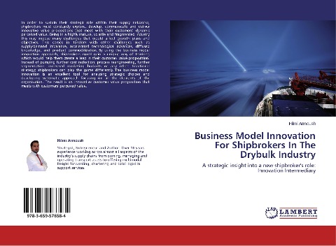 Business Model Innovation For Shipbrokers In The Drybulk Industry: A strategic insight into a new shipbrokers role: Innovation Intermediary