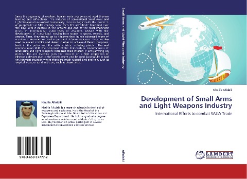 Development of Small Arms and Light Weapons Industry: International Efforts to combat SALW Trade