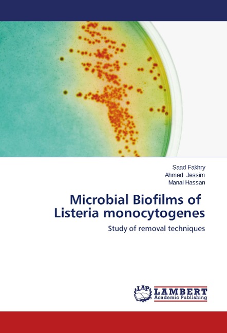 Microbial Biofilms of Listeria monocytogenes: Study of removal techniques