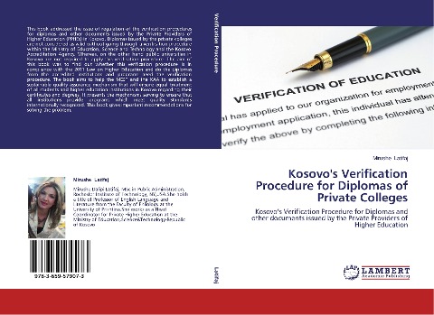 Kosovos Verification Procedure for Diplomas of Private Colleges: Kosovos Verification Procedure for Diplomas and other documents issued by the  Private Providers of Higher Education