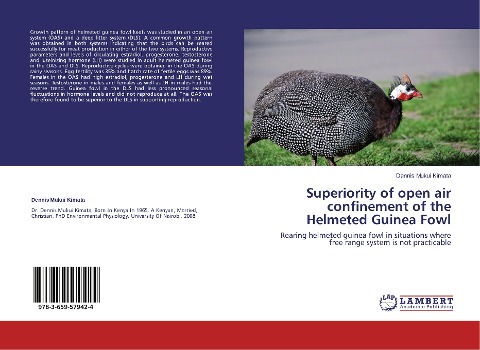 Superiority of open air confinement of the Helmeted Guinea Fowl: Rearing helmeted guinea fowl in situations where free range system is not practicable