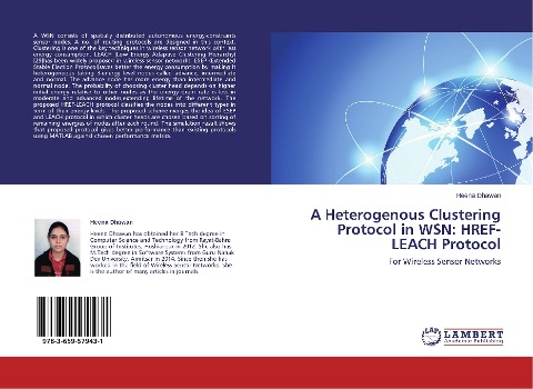 A Heterogenous Clustering Protocol in WSN: HREF-LEACH Protocol: For Wireless Sensor Networks