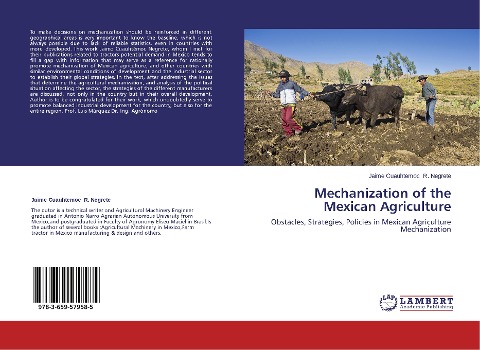 Mechanization of the Mexican Agriculture: Obstacles, Strategies, Policies in Mexican Agriculture Mechanization