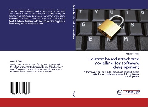 Context-based attack tree modelling for software development: A framework for computer-aided and context-aware attack tree modeling approach for software development