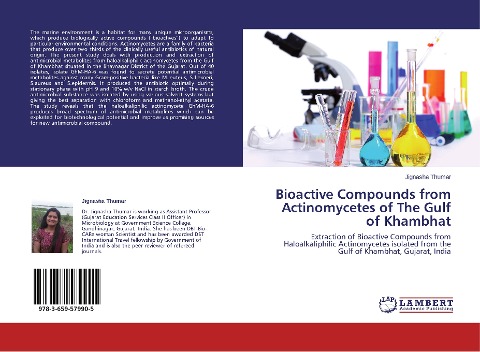Bioactive Compounds from Actinomycetes of The Gulf of Khambhat: Extraction of Bioactive Compounds from Haloalkaliphilic Actinomycetes isolated from the Gulf of Khambhat, Gujarat, India