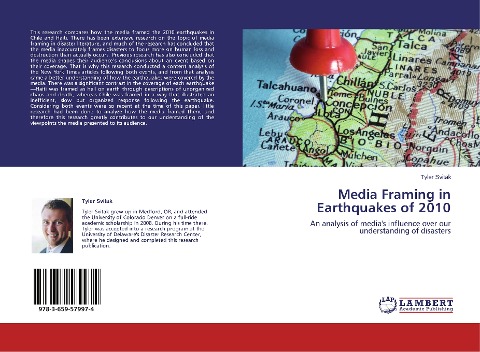 Media Framing in Earthquakes of 2010: An analysis of medias influence over our understanding of disasters