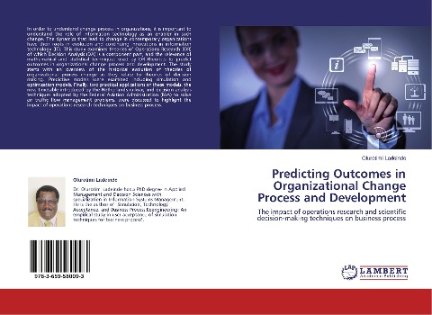 Predicting Outcomes in Organizational Change Process and Development: The impact of operations research and scientific decision-making techniques on business process