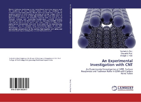 An Experimental Investigation with CNT: An Experimental Investigation of MRR, Surface Roughness and Toolwear Ratio In EDM with Carbon Nano Tubes