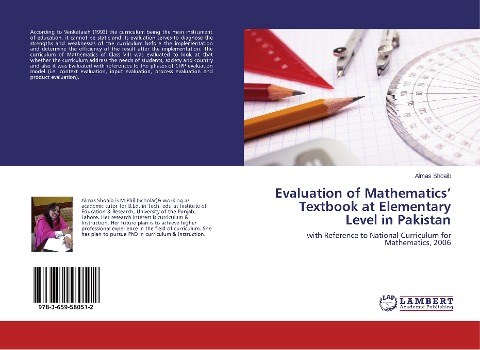 Evaluation of Mathematics Textbook at Elementary Level in Pakistan: with Reference to National Curriculum for Mathematics, 2006