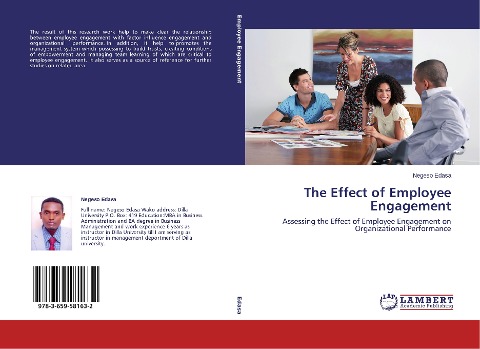 The Effect of Employee Engagement: Assessing the Effect of Employee Engagement on Organizational Performance