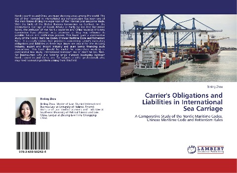 Carriers Obligations and Liabilities in International Sea Carriage: A Comparative Study of the Nordic Maritime Codes, Chinese Maritime Code and Rotterdam Rules