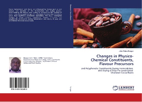 Changes in Physico-Chemical Constituents, Flavour Precursors: and Polyphenolic Constituents During Fermentation and Drying of Pulp Pre-conditioned Ghanaian Cocoa Beans