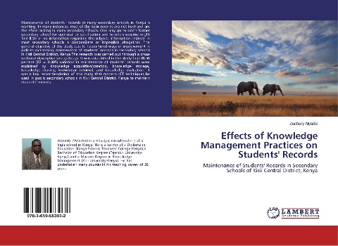 Effects of Knowledge Management Practices on Students Records: Maintenance of Students Records in Secondary Schools of Kisii Central District, Kenya