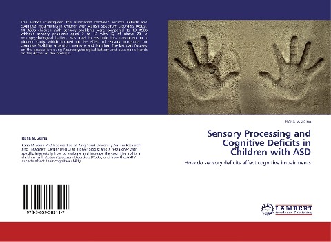 Sensory Processing and Cognitive Deficits in Children with ASD: How do sensory deficits affect cognitive impairments