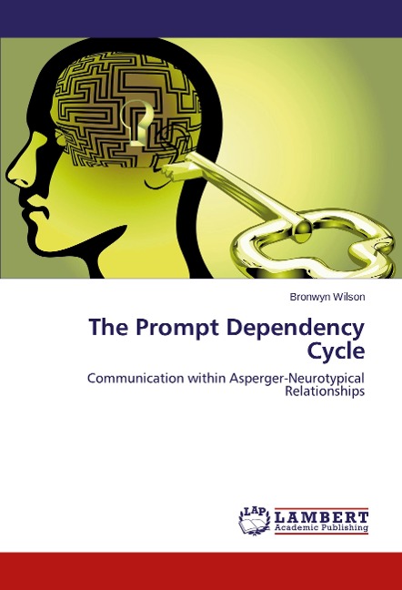 The Prompt Dependency Cycle: Communication within Asperger-Neurotypical Relationships