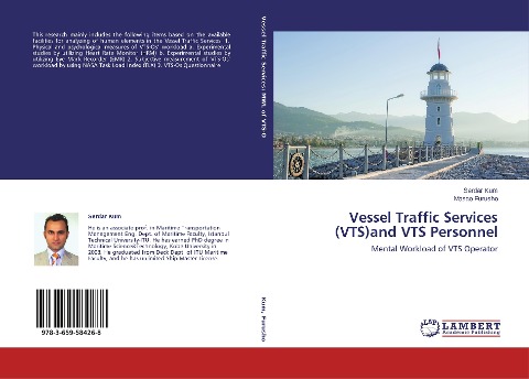 Vessel Traffic Services (VTS)and VTS Personnel: Mental Workload of VTS Operator