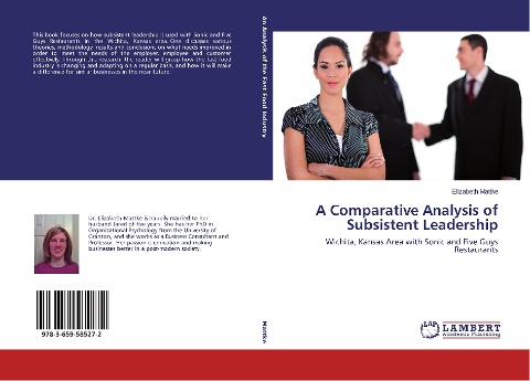 A Comparative Analysis of Subsistent Leadership: Wichita, Kansas Area with Sonic and Five Guys Restaurants