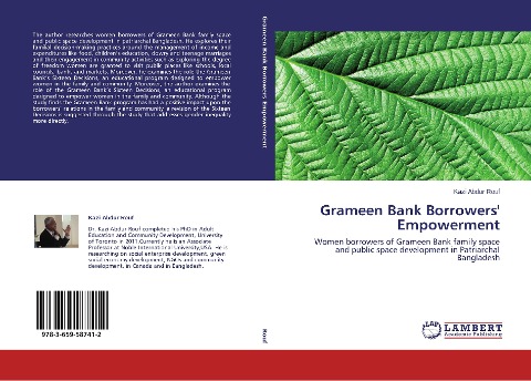 Grameen Bank Borrowers Empowerment: Women borrowers of Grameen Bank family space and public space development in Patriarchal Bangladesh