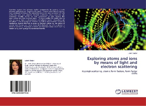 Exploring atoms and ions by means of light and electron scattering: Rayleigh scattering, atomic form factors, form factor shifts