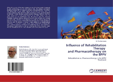 Influence of Rehabilitation Therapy and Pharmacotherapy on the BPPV: Rehabilitation vs. Pharmacotherapy in the BPPV Treatment