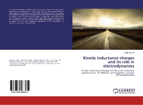 Kinetic inductance charges and its role in electrodynamics: Kinetic inductance charges has the same important significance as the dielectric and magnetic constant of material media
