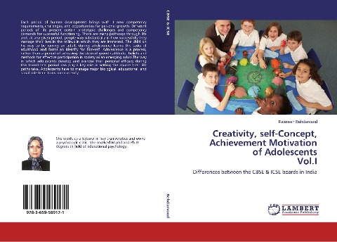 Creativity, self-Concept, Achievement Motivation of Adolescents Vol.I: Differences between the CBSE & ICSE boards in India