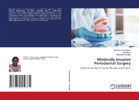Minimally Invasive Periodontal Surgery: Gone are the days of saying, No pain and No gain