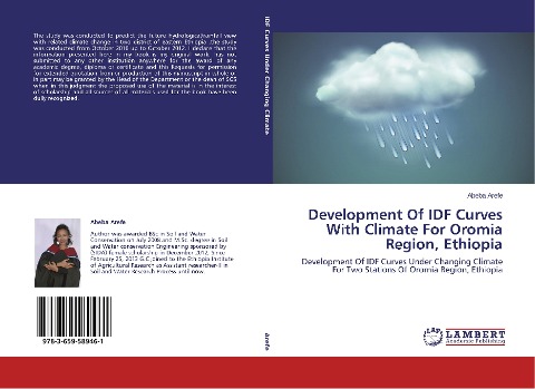 Development Of IDF Curves With Climate For Oromia Region, Ethiopia: Development Of IDF Curves Under Changing Climate For Two Stations Of Oromia Region, Ethiopia
