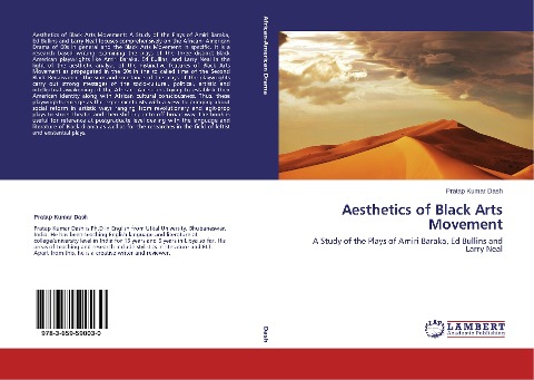 Aesthetics of Black Arts Movement: A Study of the Plays of Amiri Baraka, Ed Bullins and Larry Neal
