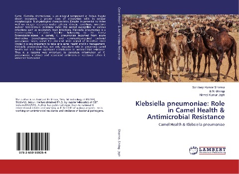 Klebsiella pneumoniae: Role in Camel Health & Antimicrobial Resistance: Camel Health & Klebsiella pneumoniae