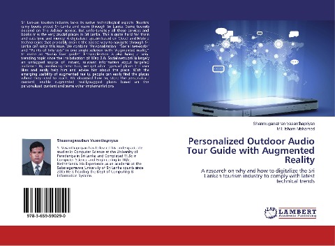 Personalized Outdoor Audio Tour Guide with Augmented Reality: A research on why and how to digitalize the Sri Lankan tourism industry to comply with latest technical trends