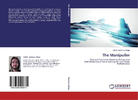 The Manipuller: Gestural Controller Based on Strings and Multidimensional Force Sensing for Live Music Performance