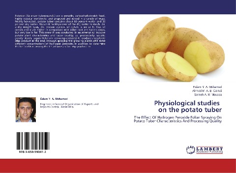 Physiological studies on the potato tuber: The Effect Of Hydrogen Peroxide Foliar Spraying On Potato Tuber Characteristics And Processing Quality