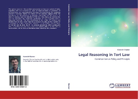 Legal Reasoning in Tort Law: Common law as Policy and Principle