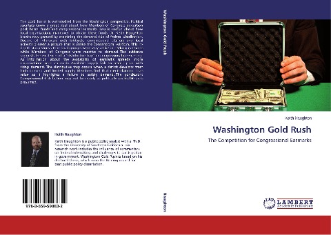 Washington Gold Rush: The Competition for Congressional Earmarks
