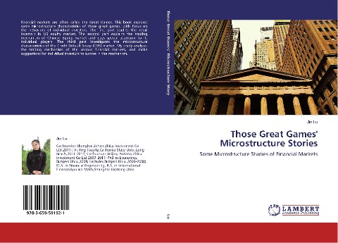Those Great Games Microstructure Stories: Some Microstructure Studies of Financial Markets