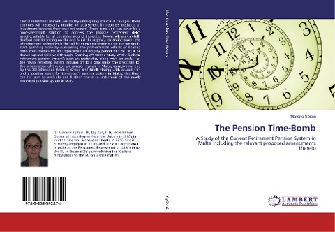 The Pension Time-Bomb: A Study of the Current Retirement Pension System in Malta including the relevant proposed amendments thereto