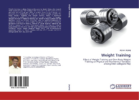Weight Training: Effect of Weight Training and Own Body Weight Training on Physical and Biochemical Variables among Inter collegiate Play