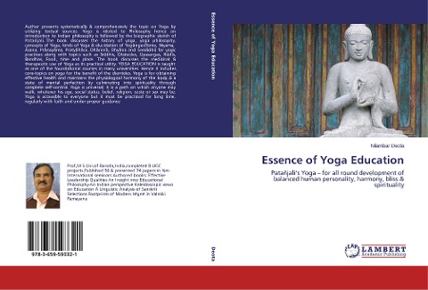 Essence of Yoga Education: Patañjalis Yoga - for all round development of balanced human personality, harmony, bliss & spirituality