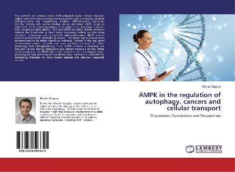AMPK in the regulation of autophagy, cancers and cellular transport: Discussions, Conclusions and Perspectives
