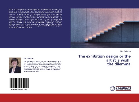 The exhibition design or the artist´s wish: the dilemma