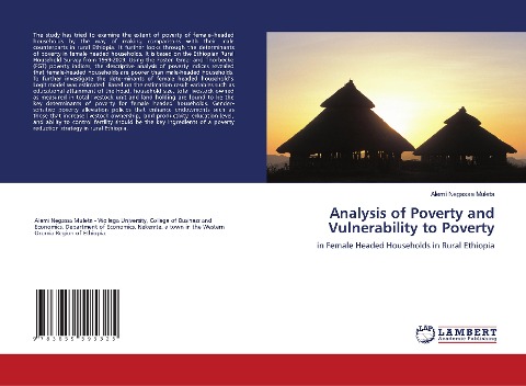 Analysis of Poverty and Vulnerability to Poverty: in Female Headed Households in Rural Ethiopia