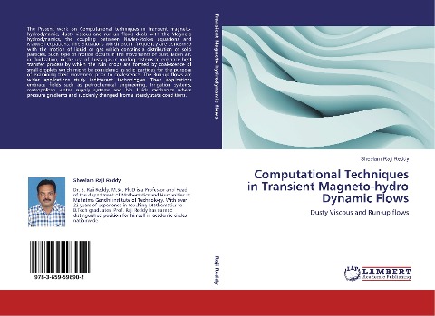 Computational Techniques in Transient Magneto-hydro Dynamic Flows: Dusty Viscous and Run-up flows