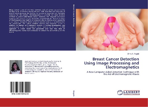 Breast Cancer Detection Using Image Processing and Electromagnetics: A New Computer Aided Detection Technique with the Aid of Electromagnetic Waves