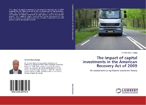 The impact of capital investments in the American Recovery Act of 2009: An assessment using Keynes economic theory