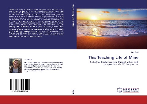 This Teaching Life of Mine: A study of teacher renewal through values and   purpose-based reflective practice