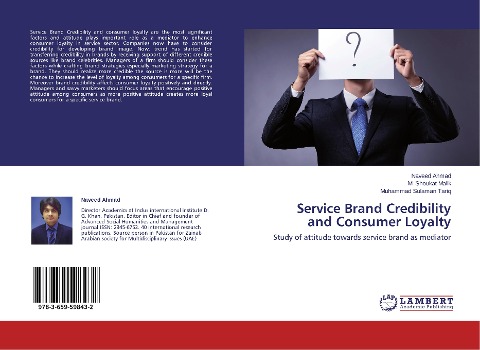 Service Brand Credibility and Consumer Loyalty: Study of attitude towards service brand as mediator