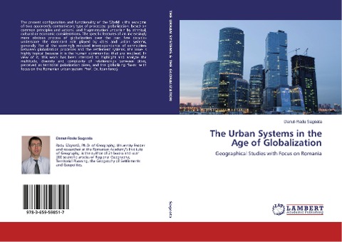The Urban Systems in the Age of Globalization: Geographical Studies with Focus on Romania
