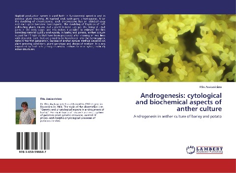 Androgenesis: cytological and biochemical aspects of anther culture: Androgenesis in anther culture of barley and potato
